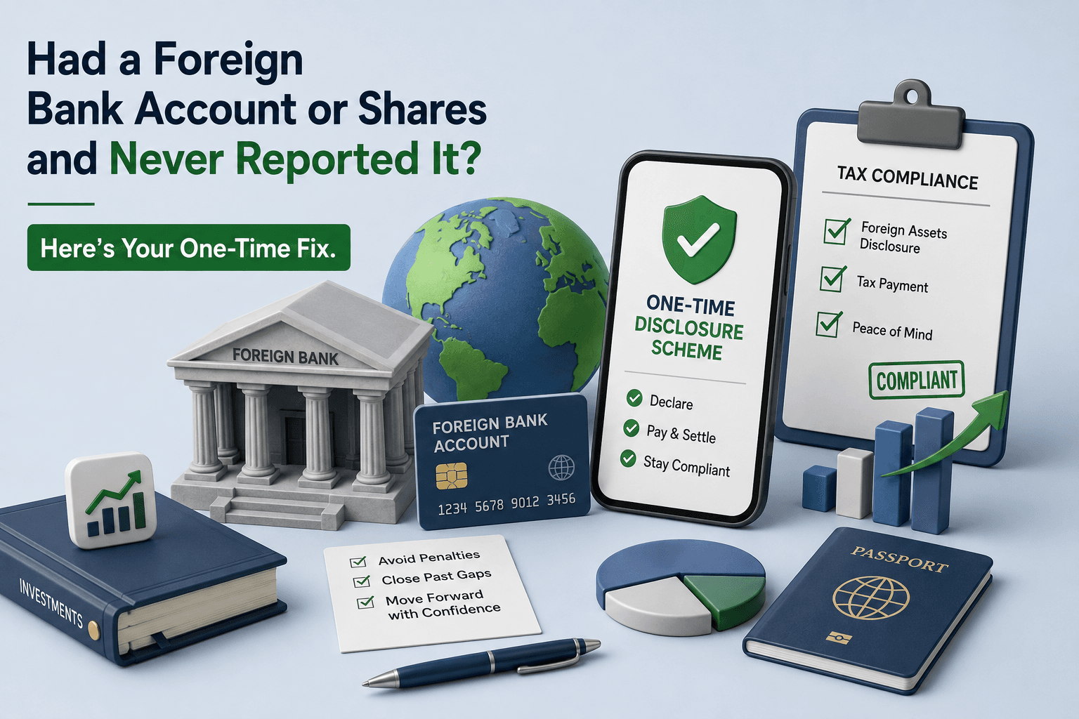 Had a Foreign Bank Account or Shares and Never Reported It? Here's Your One-Time Fix.
